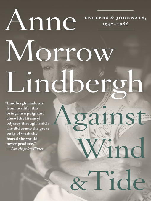Title details for Against Wind and Tide by Anne Morrow Lindbergh - Wait list